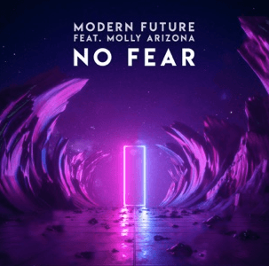 No Fear (feat. Molly Arizona) by Modern Future