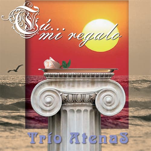 Quiero dedicarte esta canción by Trío Atenas
