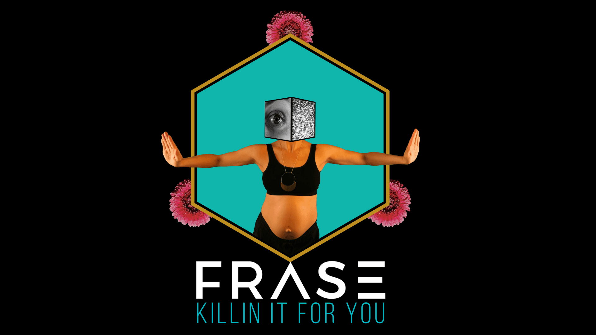 Killin' it for You  by FRASE