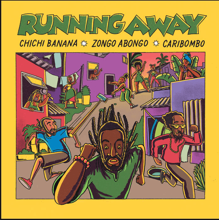 Caribombo_Running Away (feat. Zongo Abongo & Chichi Banana) by Caribombo