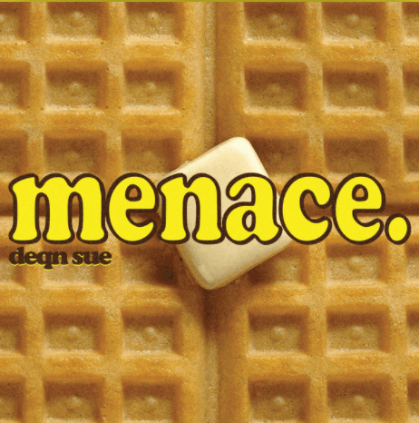 Menace by Deqn Sue