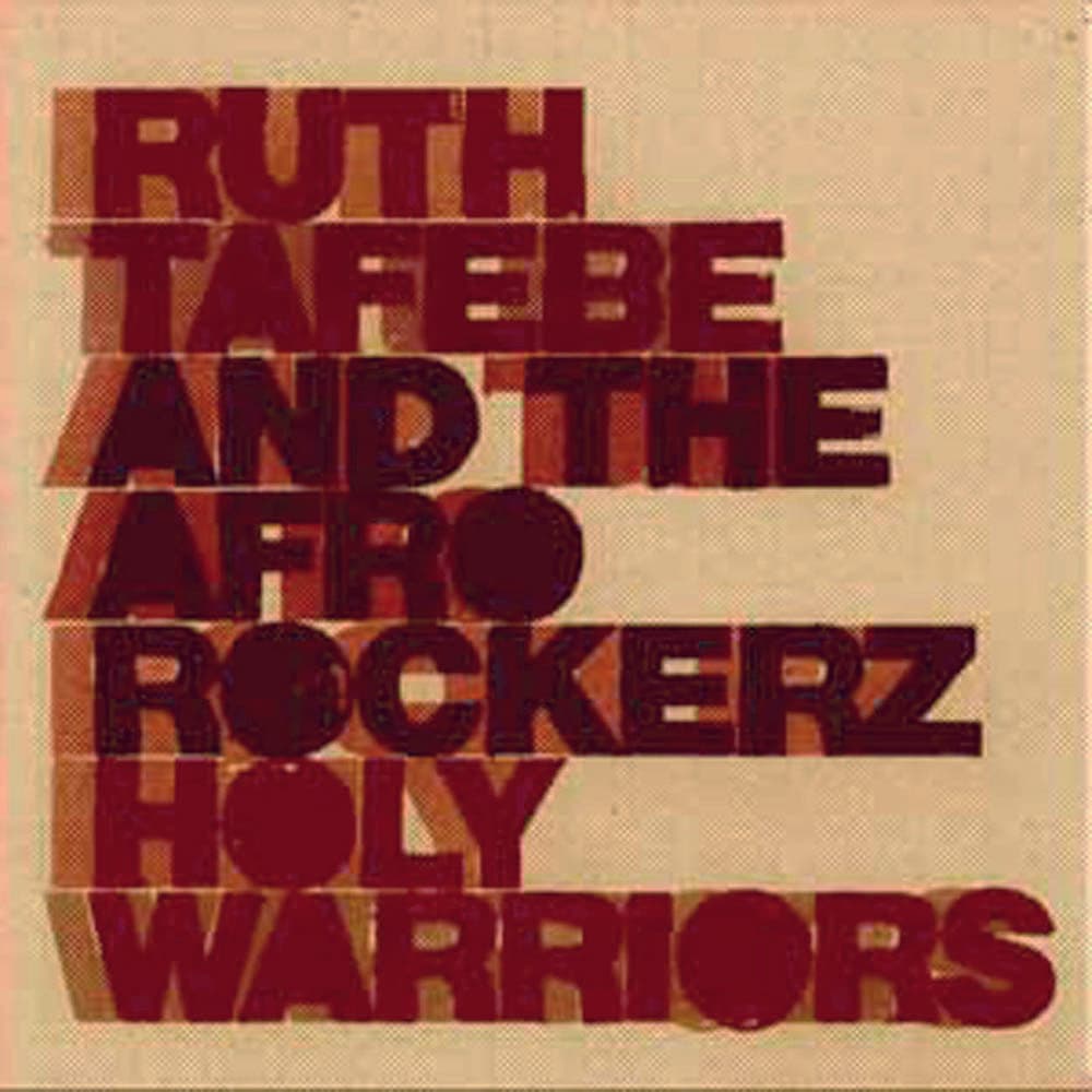 Mother by Ruth Tafebe and the Afrorockerz, Tony Allen