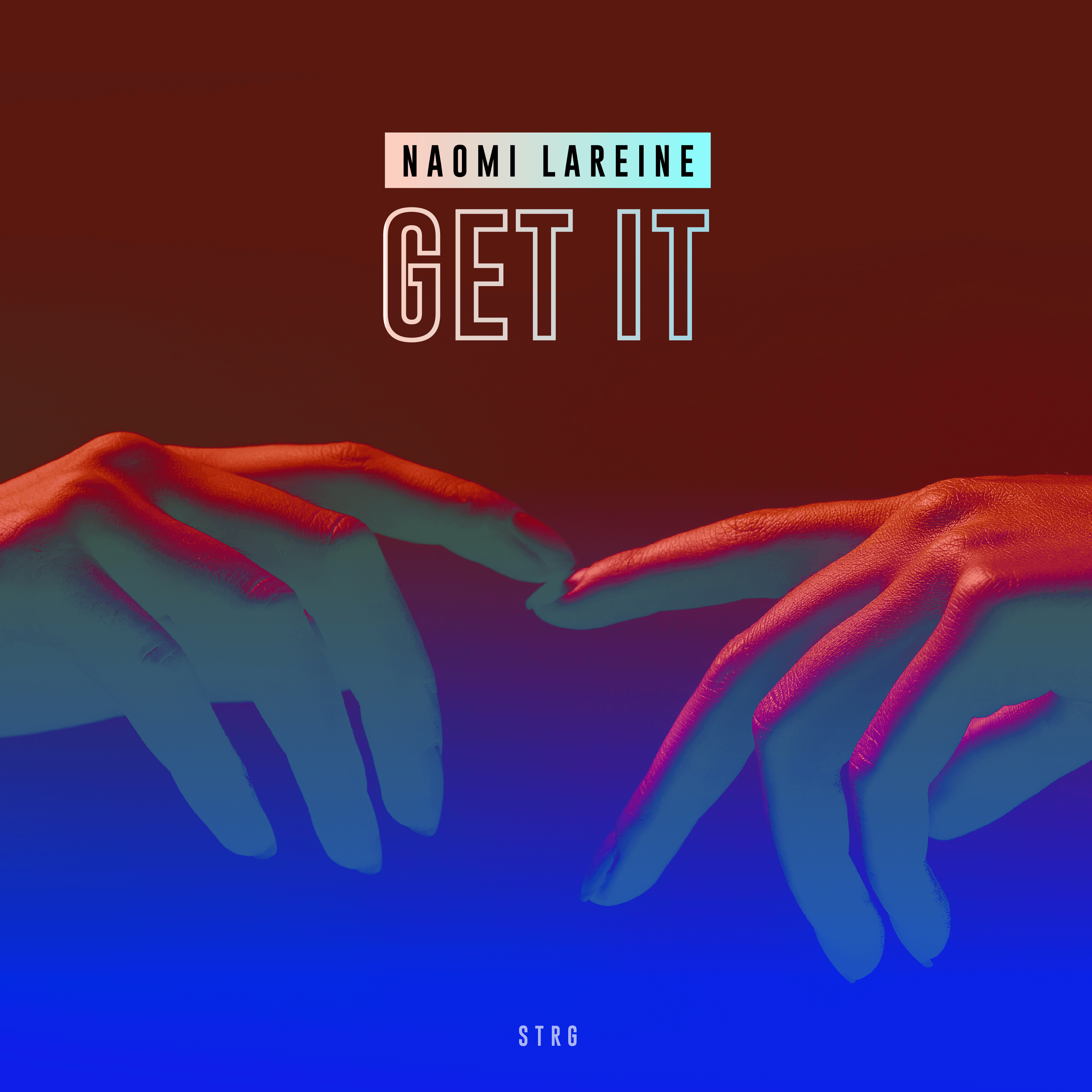 Get It by Naomi Lareine